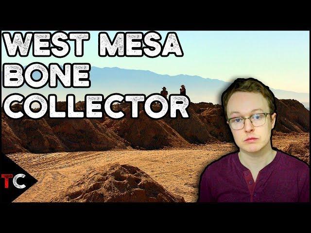 The West Mesa Bone Collector
