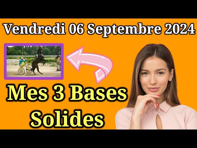 Vendredi 06/09 Pronostics Quinté + PMU: Découvrez mes Bases Incontournables + Chevaux de Complément|