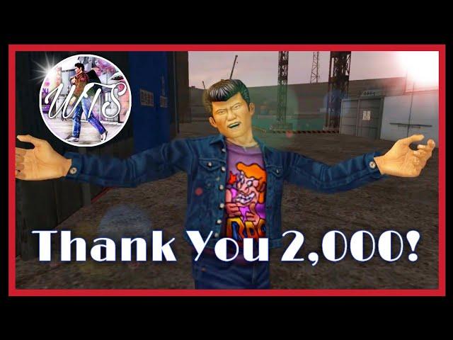 Wandering Through Shenmue: 2,000 Subs!!! Thank You/State Of The Channel