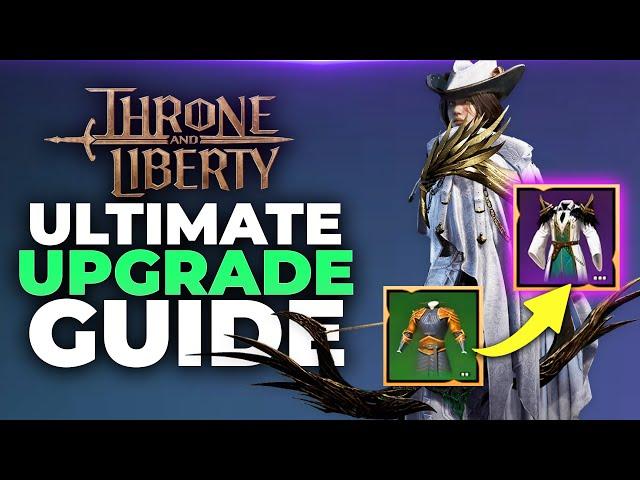 Throne And Liberty Ultimate Upgrade Guide (DON'T MAKE THESE MISTAKES!)