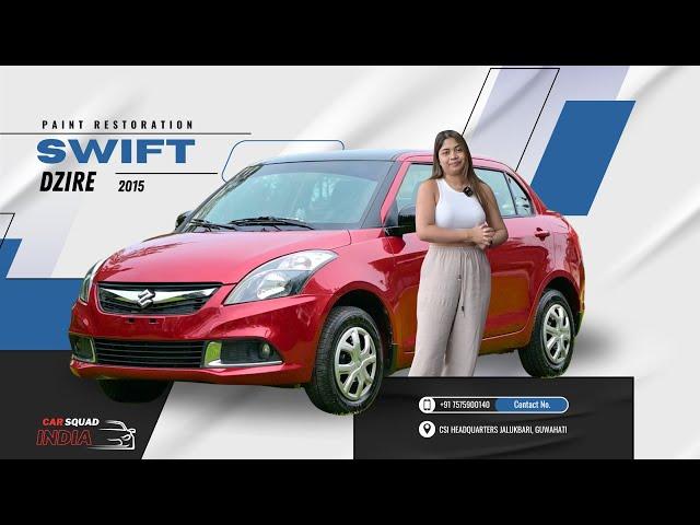 2015 Maruti Suzuki Swift Dzire restored |@car_squad_india_csi| Best Detailing in Guwahati I