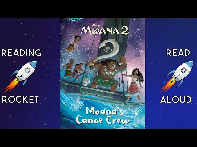 Moana 2 Canoe Crew Read Aloud Book