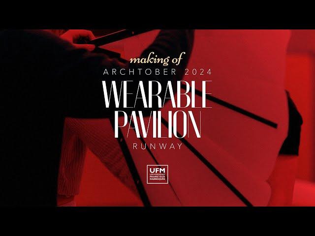 Making of Wearable Pavilion Runway | Archtober 2024