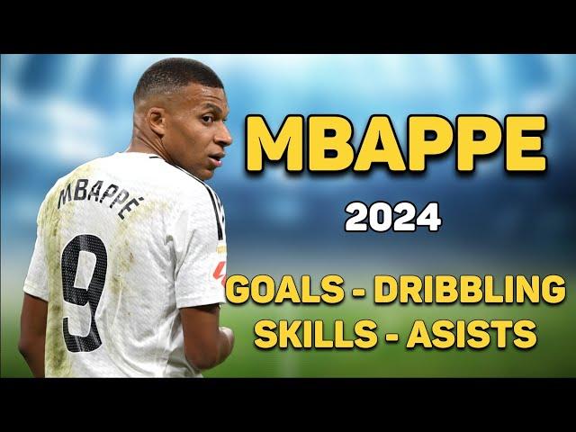 Kylian Mbappe 2024 Mbappe Real Madrid  Goals - Assists - Dribblings - Highlights