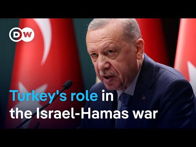 How significant Turkey's role in the Israel-Hamas war really is | DW News