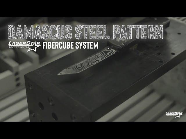 Damascus Steel Pattern! LaserStar FiberCube System in action!