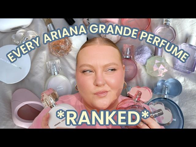 EVERY (18) Ariana Grande Fragrance RANKED... *worst to best*