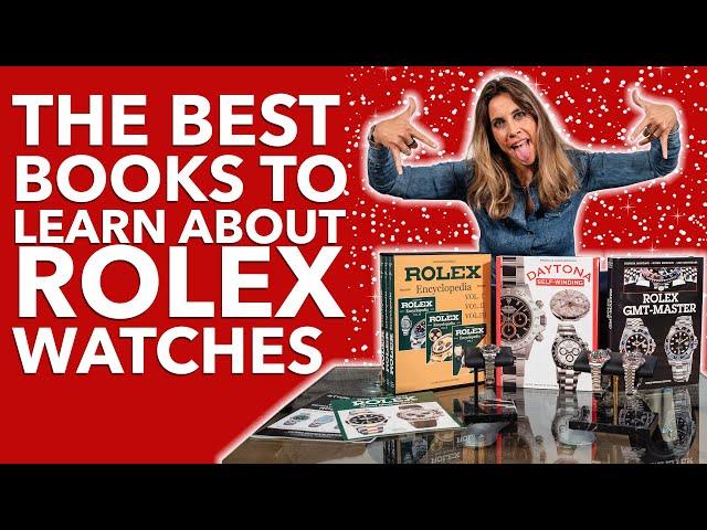 ROLEX: THE BEST BOOKS TO LEARN ABOUT ROLEX WATCHES