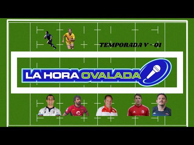 La Hora Ovalada - 25/8/2024