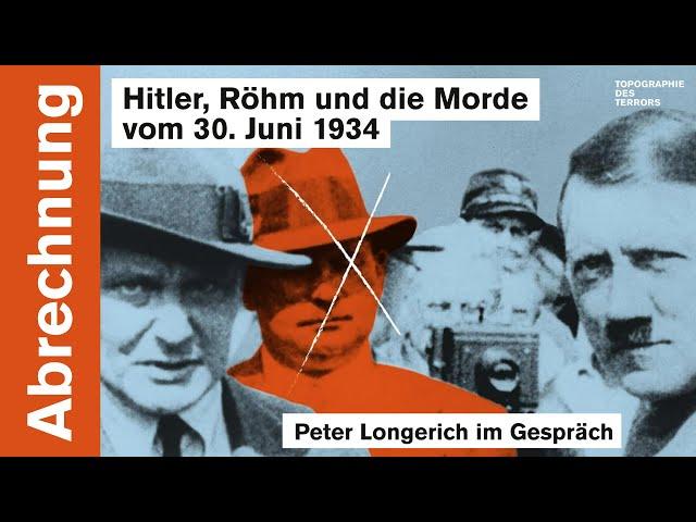 Abrechnung. Hitler, Röhm und die Morde vom 30. Juni 1934