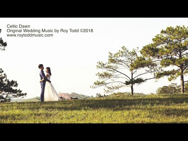 Beautiful Wedding Bride Entrance Music - CELTIC DAWN