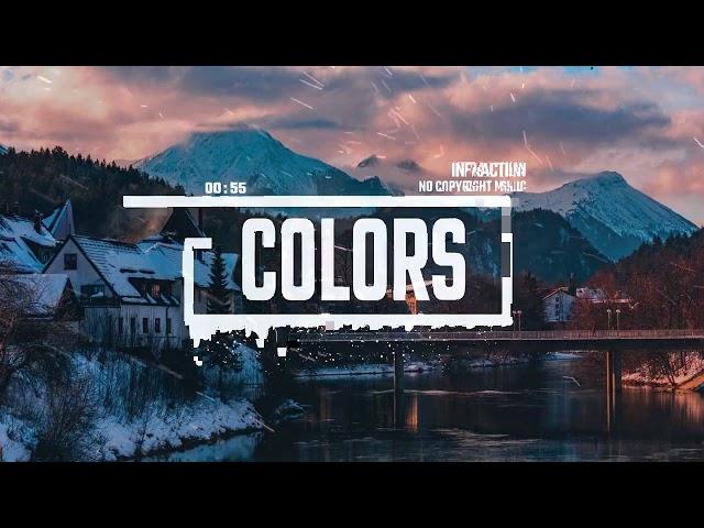 Epic Motivational Hip-Hop by Infraction [No Copyright Music] / Colors