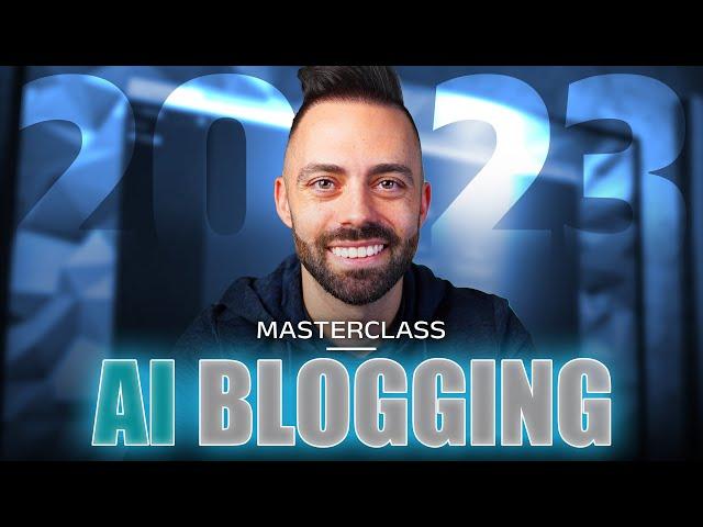 How to Use AI to Make $10k/Month Blogging (Masterclass for 2023)