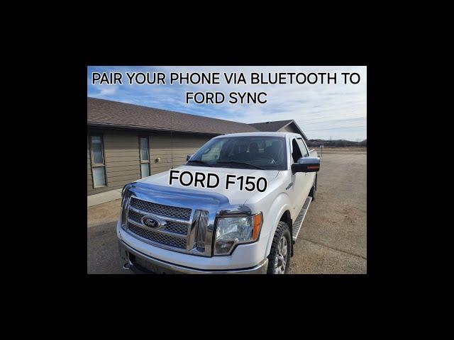 BLUETOOTH PAIRING YOUR PHONE TO MY FORD SYNC VERY EASY, FORD F150(2009-2020)2011 2012 2013 FORD F150