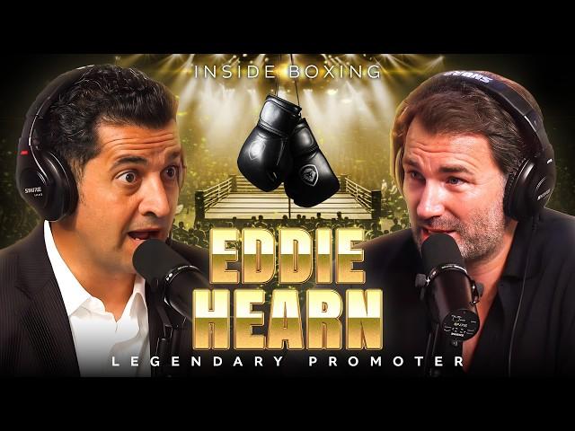 "Hard Work Beats Talent" - Eddie Hearn Talks Pay, Corruption, And Legacy In Boxing