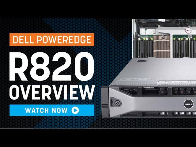 Dell PowerEdge R820 | Overview