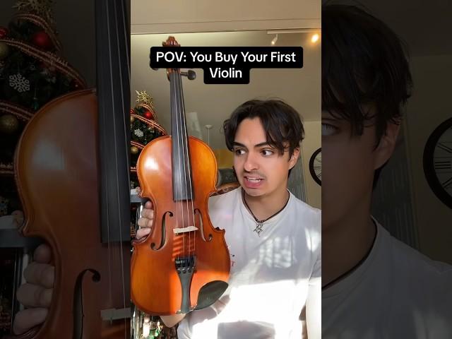 POV: You Buy Your First Violin 