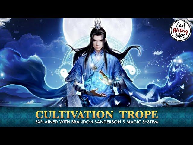 History of Wuxia & Xianxia Cultivation Trope Explained with Brandon Sanderson’s Magic System