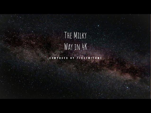 Milky Way timelapse compilation & relaxation - 4K