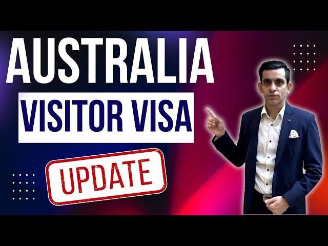 Australia Visitor Visa New Updates | Processing Time | Trend | Tips