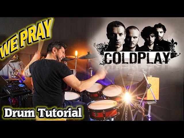 We Pray - ColdPlay - Drum Tutorial Lesson