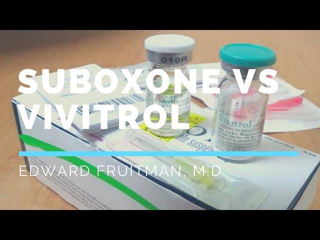 Suboxone vs Vivitrol