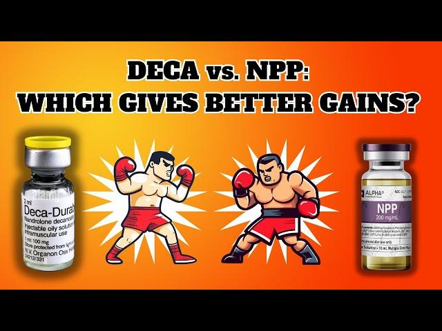 DECA vs. NPP: Whis is better for GAINS? Ask Dr Testosterone # 12