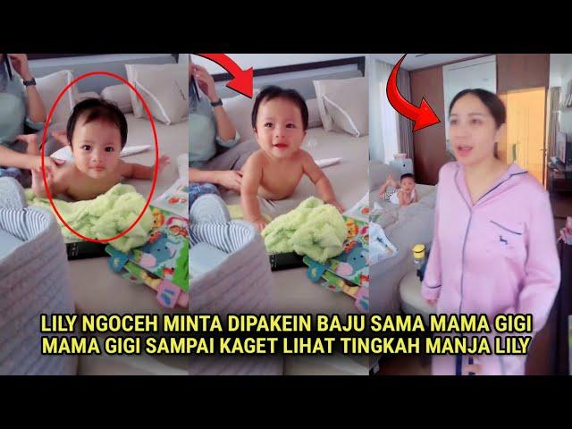 LUCU BGT LILY NGOCEH MINTA DIPAKEIN BAJU SM MAMA GIGI,NAGITA NGAKAK LIHAT TINGKAH MANJA LILY