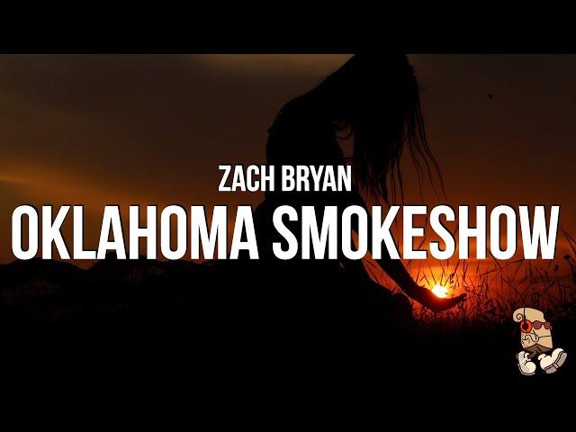 Zach Bryan - Oklahoma Smokeshow (Lyrics)