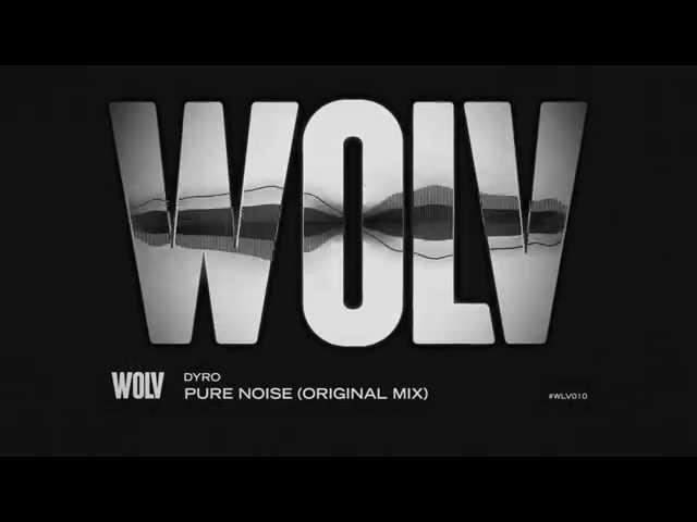 DYRO - PURE NOISE [OUT NOW]