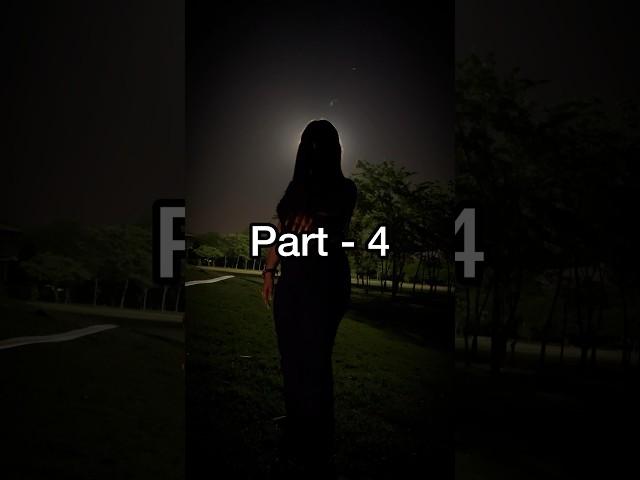Horror story part - 4  #ghost #horrorstories #contentcreator