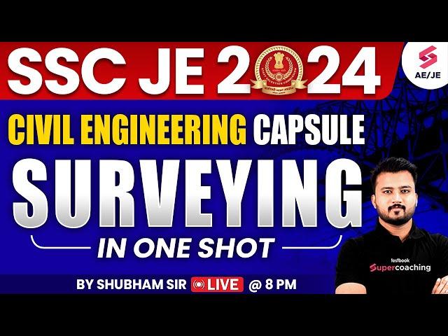 Civil Engineering Capsule - Survey SSC JE 2024 | SSC JE 2024 Civil Engineering By Shubham Sir