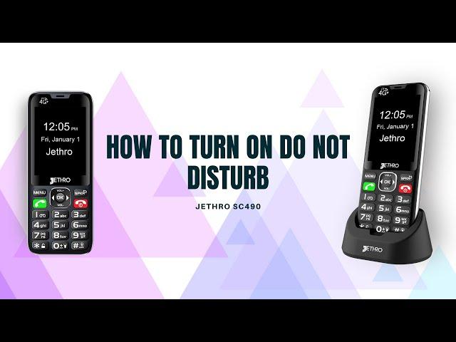 How to Turn on Do Not Disturb on Your Jethro SC490