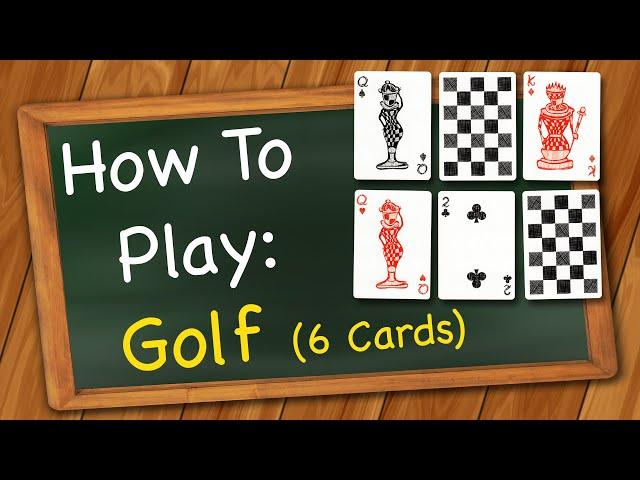 How to play Golf (6 Cards)