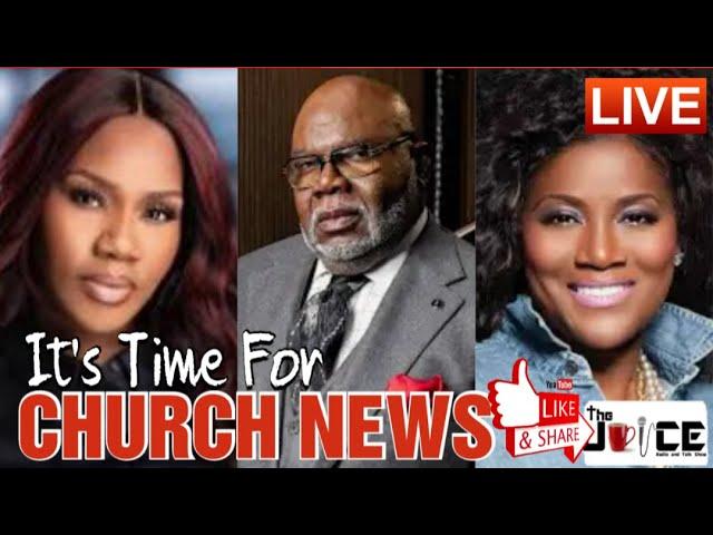 CHURCH NEWS - Kelly Price / Bishop TD Jakes / Juanita Bynum