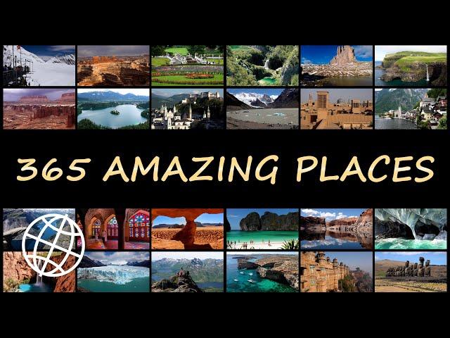 365 Amazing Places on Our Planet 4K