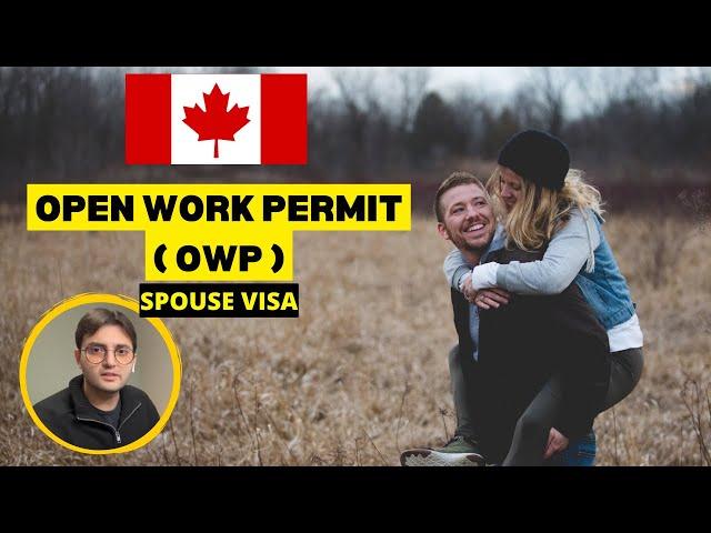 Canada Spouse Visa | Huge IRCC update #openworkpermitcanada