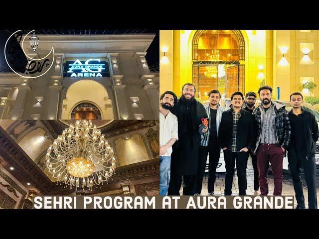 Sehri Buffet at Aura Grande Arena! Unlimited Food & Fun | Ramadan Vlog 2025