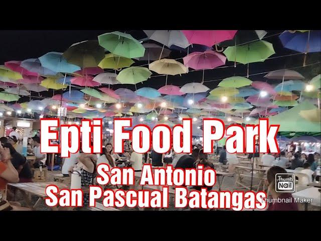 Epti Food Park ,San Antonio,San Pascual Batangas (Sept.17,2022