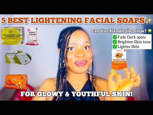 5 BEST LIGHTENING FACIAL SOAPS FOR GLOWY AND YOUTHFUL SKIN + How To Use Them For Treatment