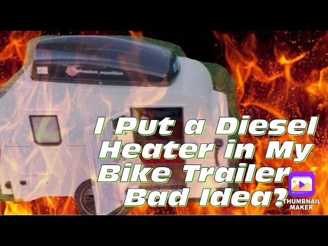 Testing a Diesel Heater in My Bicycle Trailer – Will It Work?