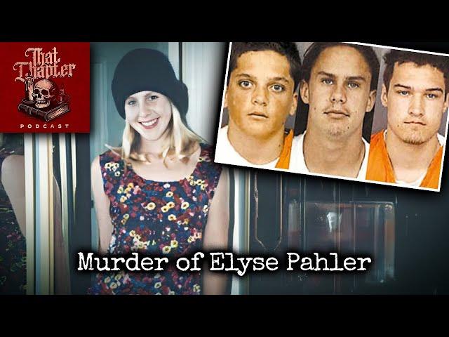 The Satanic Ritual Murder of Elyse Pahler | That Chapter Podcast