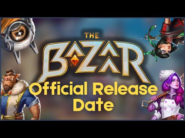 The Bazaar Release Date Officially Revealed