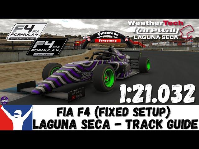 iRacing F4 Laguna Seca Guide - 1:21.032 (Using Fixed Setup) - Laguna F4 Track Guide