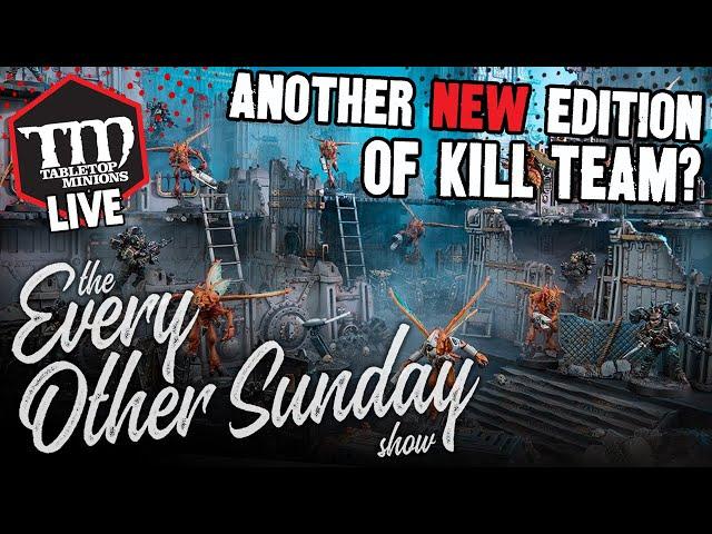 ANOTHER New Edition of Kill Team? - The Every Other Sunday Show