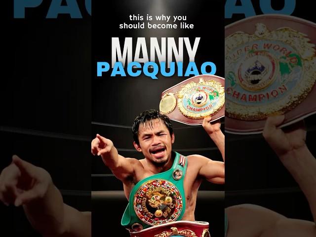 Why You Should Become Like Manny Pacquiao | From Poverty to Boxing Legend 