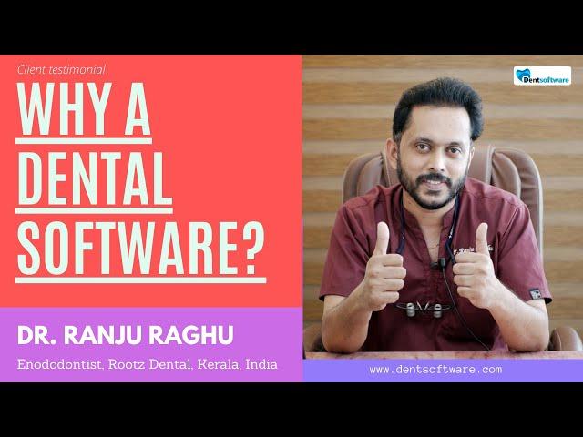 Start using a dental software from the begining. Dr. Ranju Raghu explains his experiance