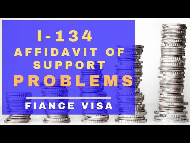 4 problems of form I-134 AOS that lead to K-1 visa denials