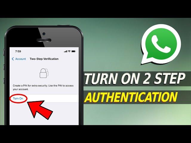 How to Enable Two Step Verification on Whatsapp iPhone?