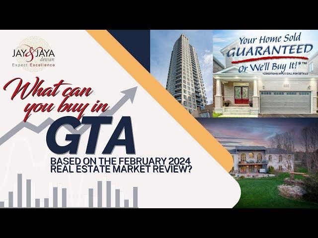 Insider's Guide: GTA Real Estate Market Stats February 2024 | Jay and Jaya Dewan